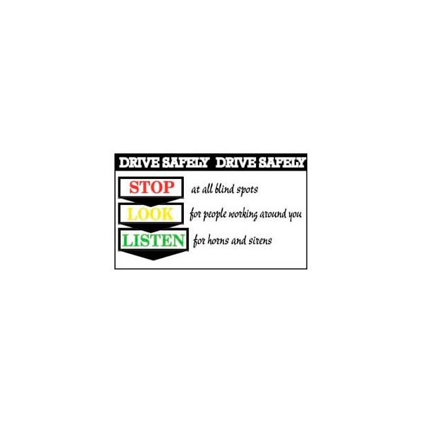 Banner, Drive Safery Stop Look Listen, 3ft x 5ft